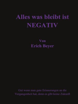 cover image of Alles was bleibt ist Negative